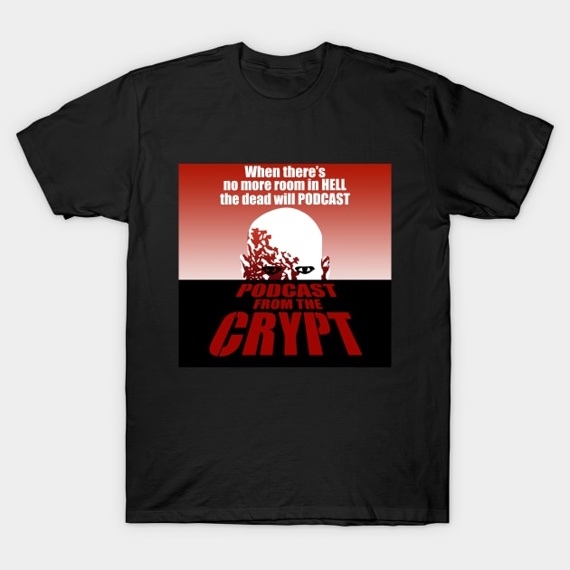 Dawn Of The Dead T-Shirt by PodcastFromTheCrypt